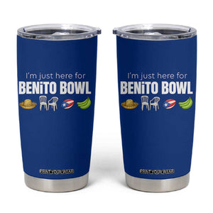 I'm Just Here for the Benito Bowl Funny Puerto Rican Game Day Tumbler Cup Plantains Chairs and Flag Music Fans TS02 Royal Blue Print Your Wear