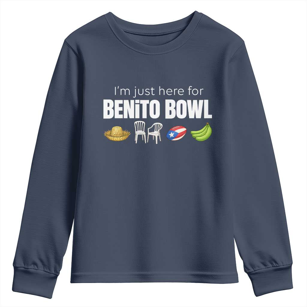 I'm Just Here for the Benito Bowl Funny Puerto Rican Game Day Youth Sweatshirt Plantains Chairs and Flag Music Fans TS02 Navy Print Your Wear