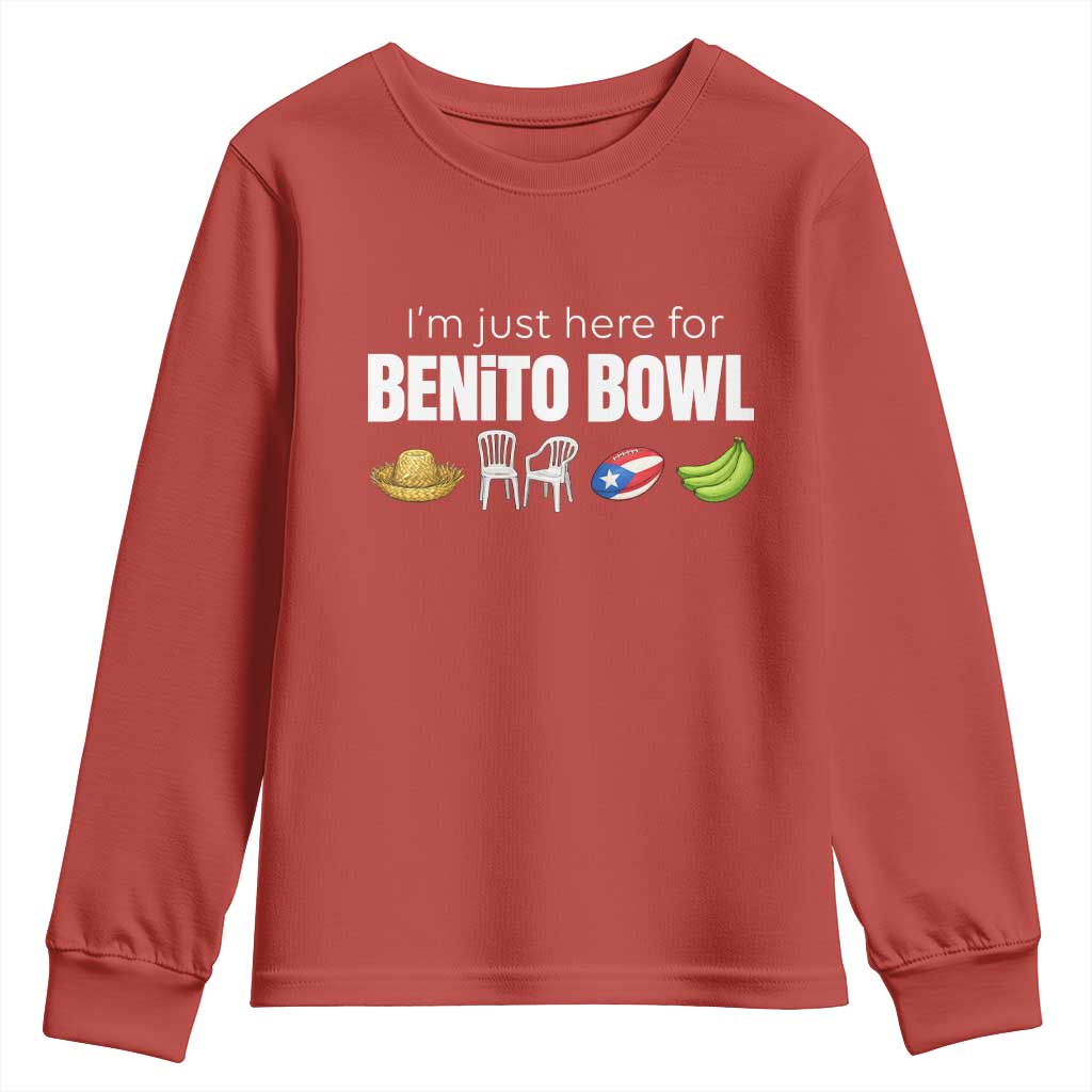 I'm Just Here for the Benito Bowl Funny Puerto Rican Game Day Youth Sweatshirt Plantains Chairs and Flag Music Fans TS02 Red Print Your Wear