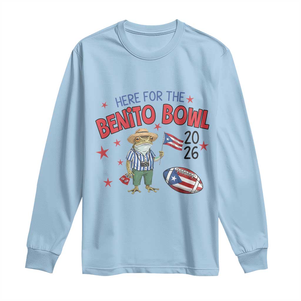 Here for the Benito Bowl 2026 Coquí Frog Long Sleeve Shirt Puerto Rican Funny Football Music Fans TS02 Light Blue Print Your Wear