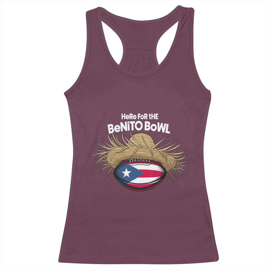 Here for the Benito Bowl Straw Hat Racerback Tank Top Puerto Rico Flag Football Music Fans TS02 Maroon Print Your Wear