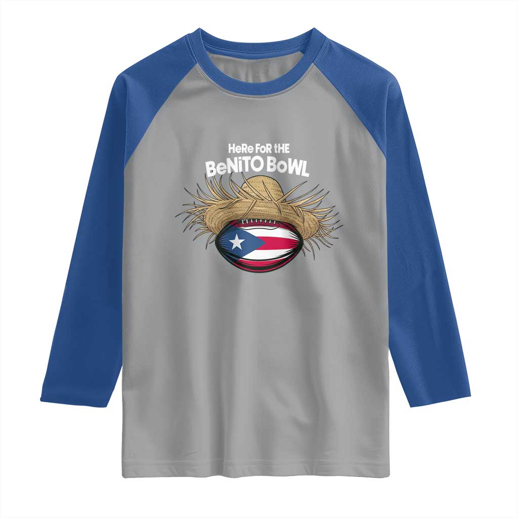 Here for the Benito Bowl Straw Hat Raglan Shirt Puerto Rico Flag Football Music Fans TS02 Sport Gray Royal Print Your Wear