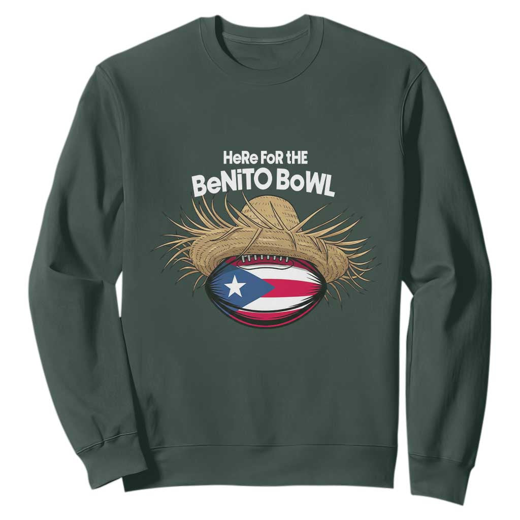 Here for the Benito Bowl Straw Hat Sweatshirt Puerto Rico Flag Football Music Fans TS02 Dark Forest Green Print Your Wear
