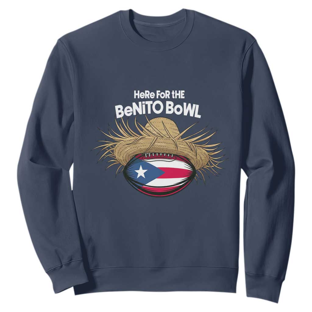 Here for the Benito Bowl Straw Hat Sweatshirt Puerto Rico Flag Football Music Fans TS02 Navy Print Your Wear