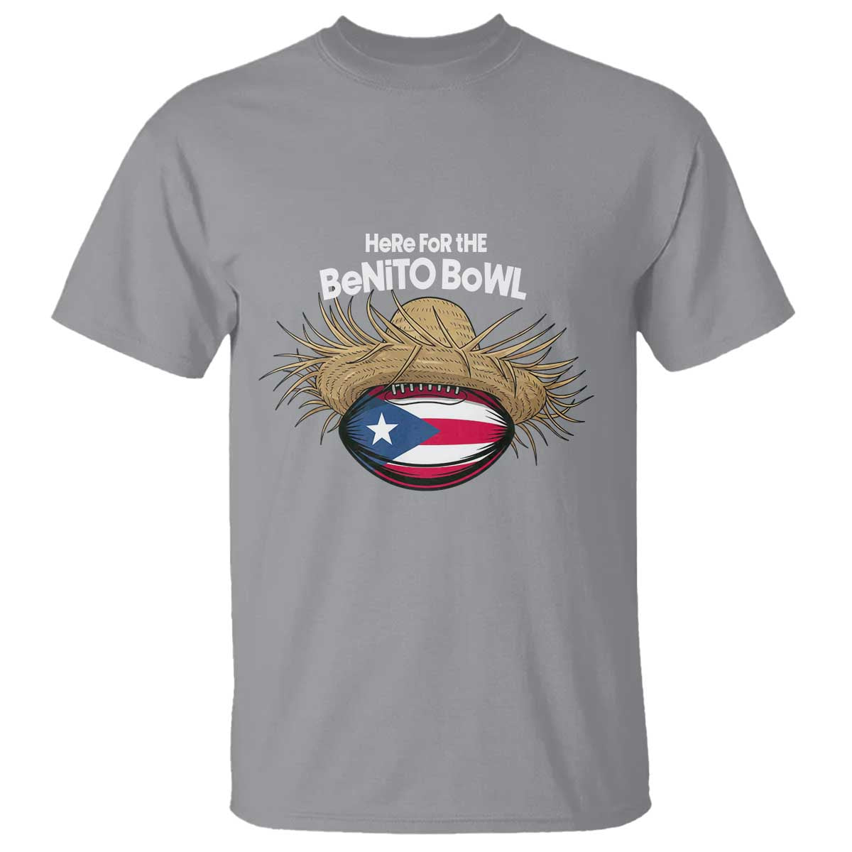 Here for the Benito Bowl Straw Hat T Shirt Puerto Rico Flag Football Music Fans TS02 Sport Gray Print Your Wear