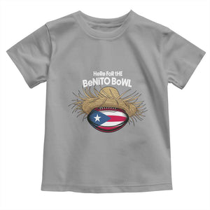 Here for the Benito Bowl Straw Hat Toddler T Shirt Puerto Rico Flag Football Music Fans TS02 Sport Gray Print Your Wear
