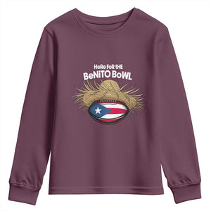 Here for the Benito Bowl Straw Hat Youth Sweatshirt Puerto Rico Flag Football Music Fans TS02 Maroon Print Your Wear