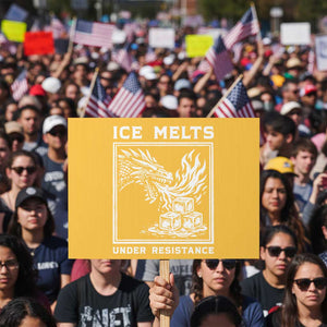 Ice Melts Under Resistance Protest Sign Against Ice Protest Dragon Graphic with Fire TS02 Horizontal 18" × 24" Yellow Print Your Wear