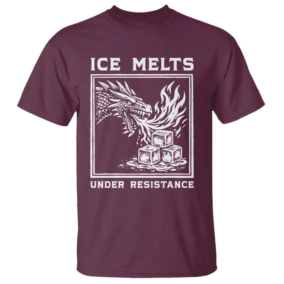 Ice Melts Under Resistance T Shirt Against Ice Protest Dragon Graphic with Fire TS02 Maroon Print Your Wear
