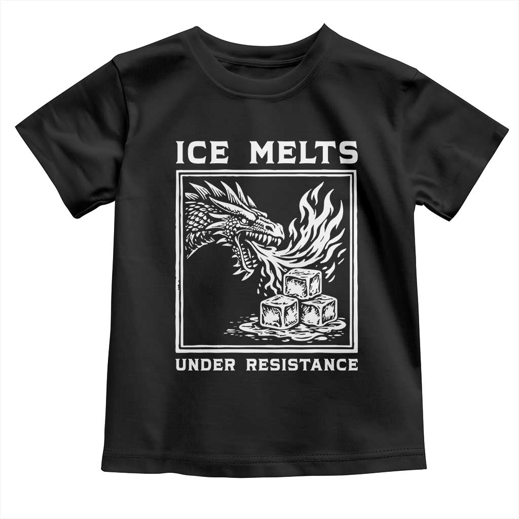Ice Melts Under Resistance Toddler T Shirt Against Ice Protest Dragon Graphic with Fire TS02 Black Print Your Wear