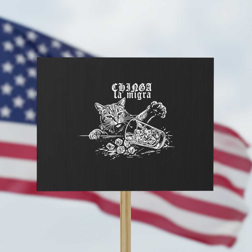 Chinga La Migra Protest Cat Protest Sign Spanish Resistance Against Ice TS02 Horizontal 18