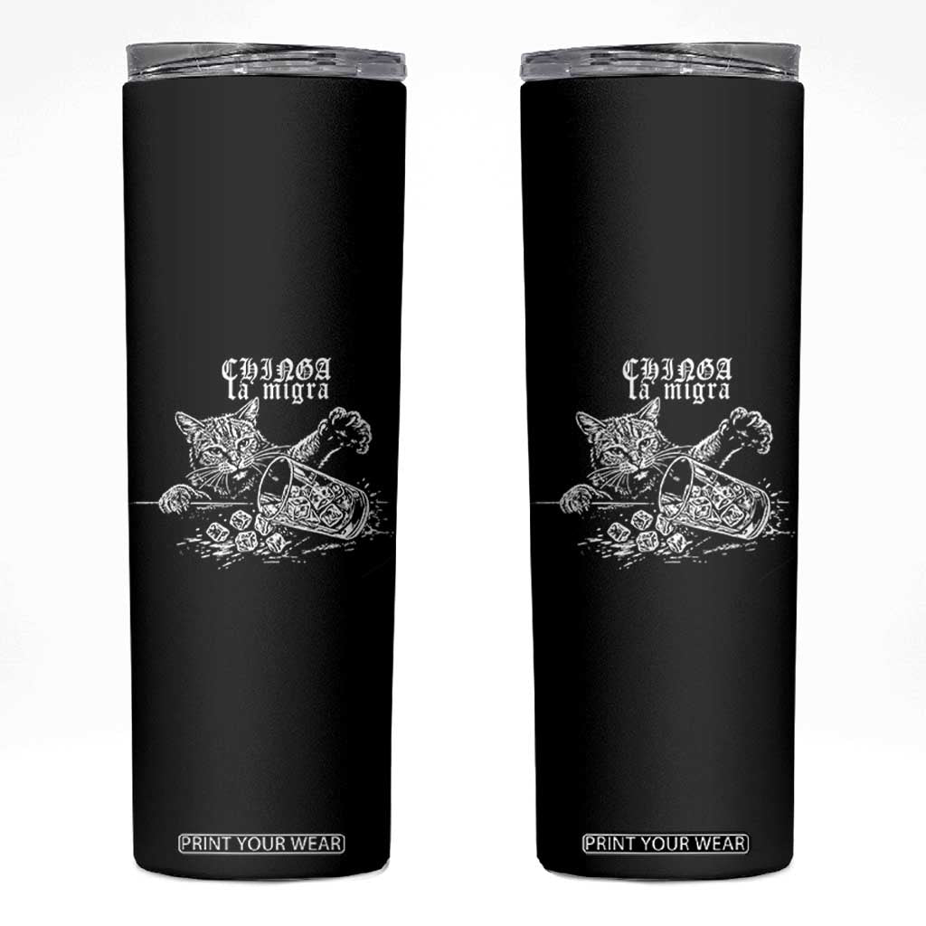 Chinga La Migra Protest Cat Skinny Tumbler Spanish Resistance Against Ice TS02 Black Print Your Wear