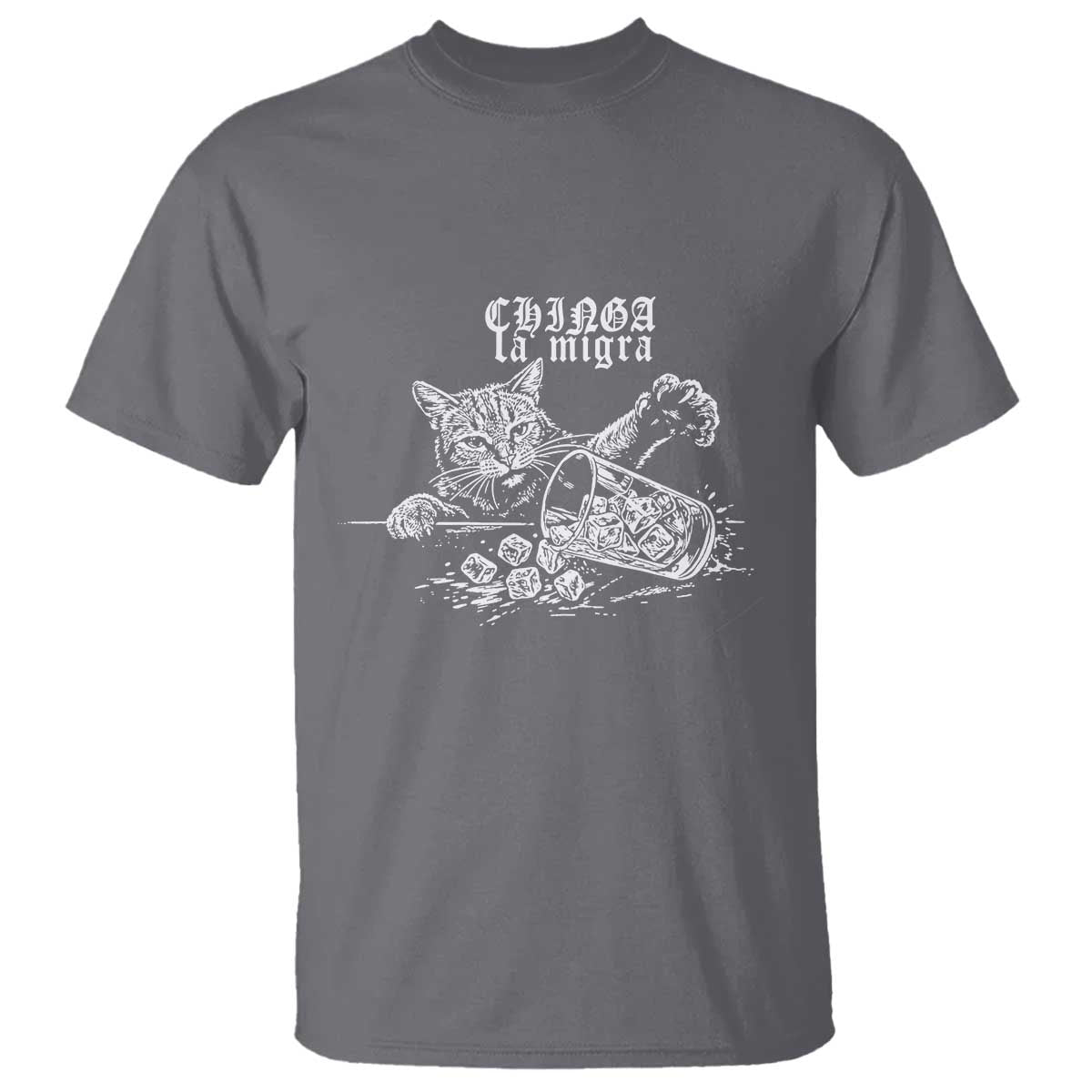 Chinga La Migra Protest Cat T Shirt Spanish Resistance Against Ice TS02 Charcoal Print Your Wear