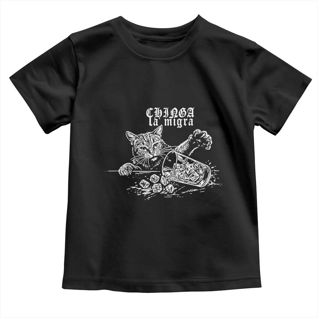 Chinga La Migra Protest Cat Toddler T Shirt Spanish Resistance Against Ice TS02 Black Print Your Wear