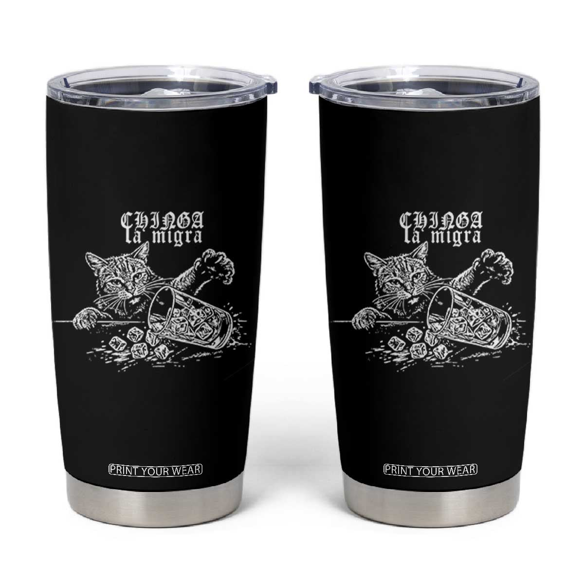 Chinga La Migra Protest Cat Tumbler Cup Spanish Resistance Against Ice TS02 Black Print Your Wear