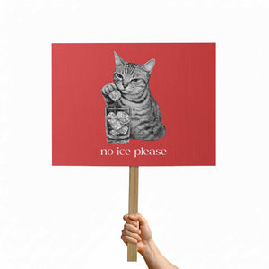 No Ice Please Realistic Angry Cat Graphic Protest Sign Resistance Against Ice Protest TS02 Horizontal 18" × 24" Red Print Your Wear