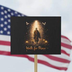 Walk for Peace Lantern Path Protest Sign Monk and Aloka the Dog Spiritual Journey TS02 Horizontal 18" × 24" Black Print Your Wear