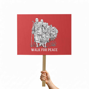 Walk for Peace Walking Monks and Aloka the Dog Protest Sign Buddhist Mindfulness Spiritual Religious Faith TS02 Horizontal 18" × 24" Red Print Your Wear
