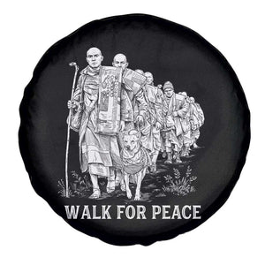 Walk for Peace Walking Monks and Aloka the Dog Spare Tire Cover Buddhist Mindfulness Spiritual Religious Faith TS02 Print Your Wear