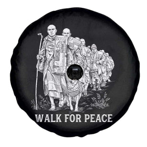 Walk for Peace Walking Monks and Aloka the Dog Spare Tire Cover Buddhist Mindfulness Spiritual Religious Faith TS02 Print Your Wear