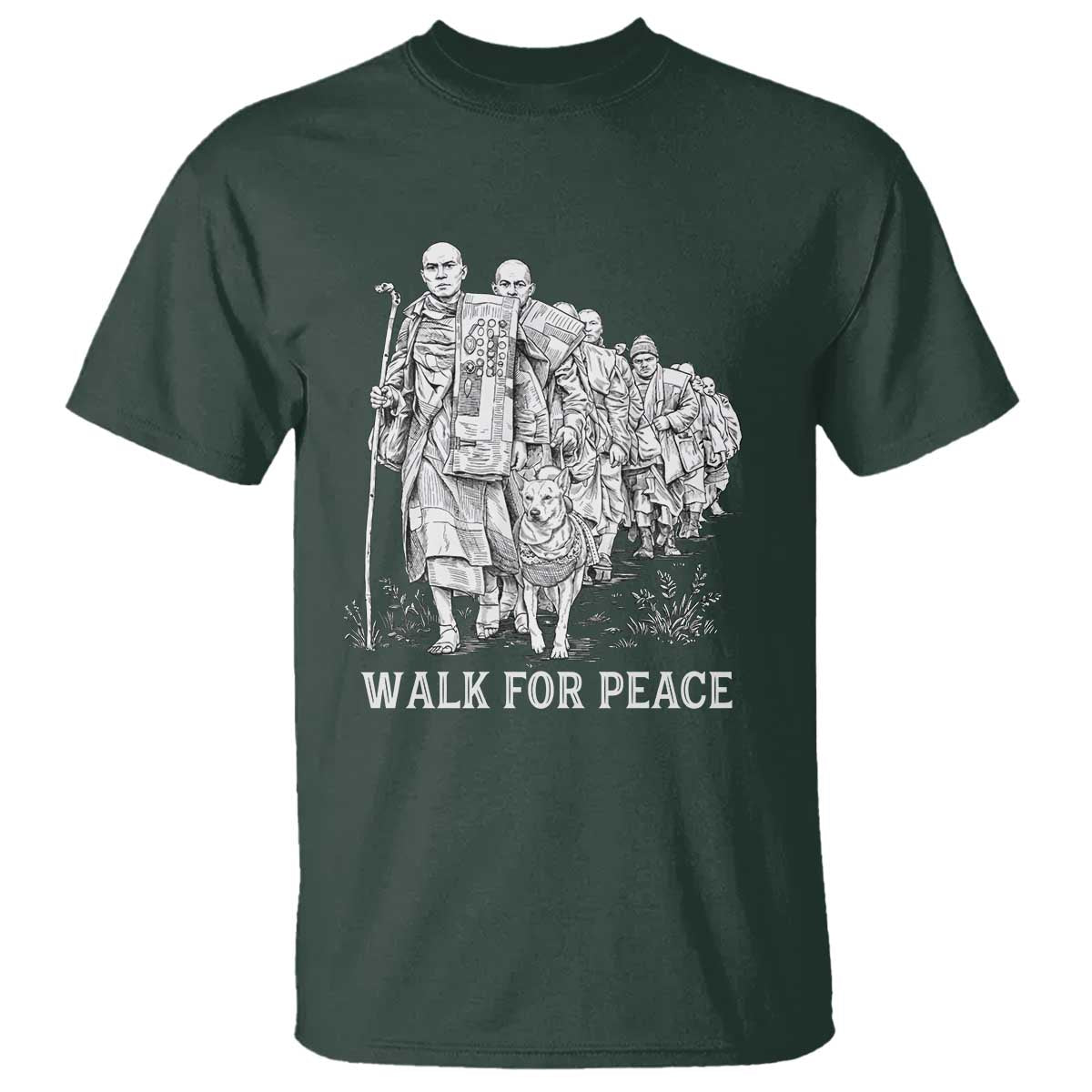 Walk for Peace Walking Monks and Aloka the Dog T Shirt Buddhist Mindfulness Spiritual Religious Faith TS02 Dark Forest Green Print Your Wear