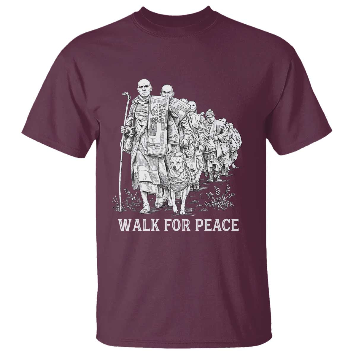 Walk for Peace Walking Monks and Aloka the Dog T Shirt Buddhist Mindfulness Spiritual Religious Faith TS02 Maroon Print Your Wear
