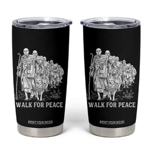 Walk for Peace Walking Monks and Aloka the Dog Tumbler Cup Buddhist Mindfulness Spiritual Religious Faith TS02 Black Print Your Wear
