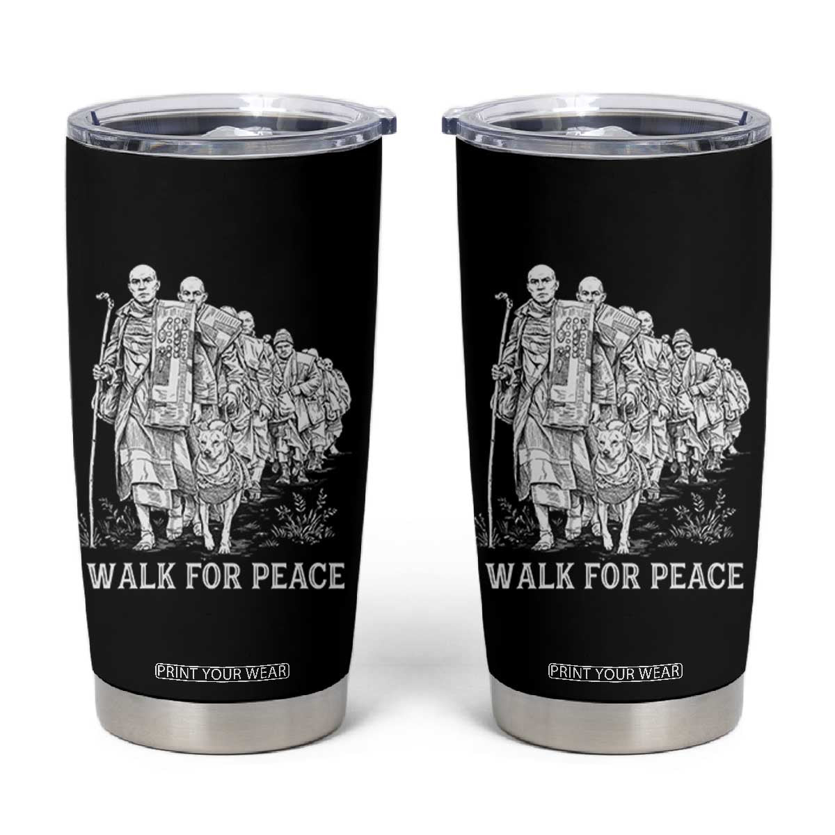 Walk for Peace Walking Monks and Aloka the Dog Tumbler Cup Buddhist Mindfulness Spiritual Religious Faith TS02 Black Print Your Wear