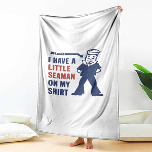 Funny Sailor Pun Throw Blanket I Have Little Seaman on My Shirt Retro Humor TS02 Print Your Wear