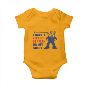Funny Sailor Pun Baby Onesie I Have Little Seaman on My Shirt Retro Humor TS02 Gold Print Your Wear