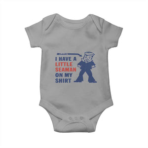 Funny Sailor Pun Baby Onesie I Have Little Seaman on My Shirt Retro Humor TS02 Sport Gray Print Your Wear