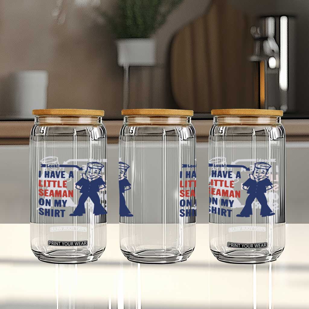 Funny Sailor Pun Glass Can I Have Little Seaman on My Shirt Retro Humor TS02 Print Your Wear