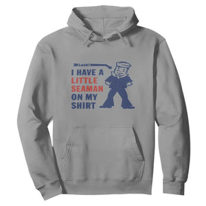 Funny Sailor Pun Hoodie I Have Little Seaman on My Shirt Retro Humor TS02 Sport Gray Print Your Wear
