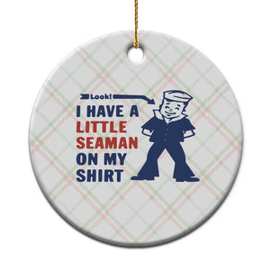 Funny Sailor Pun Ceramic Ornament I Have Little Seaman on My Shirt Retro Humor TS02 1pc Christmas Plaid Print Your Wear