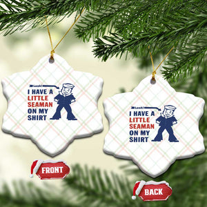 Funny Sailor Pun Ceramic Ornament I Have Little Seaman on My Shirt Retro Humor TS02 Print Your Wear