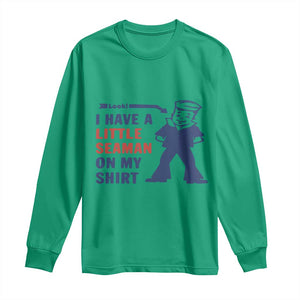 Funny Sailor Pun Long Sleeve Shirt I Have Little Seaman on My Shirt Retro Humor TS02 Irish Green Print Your Wear