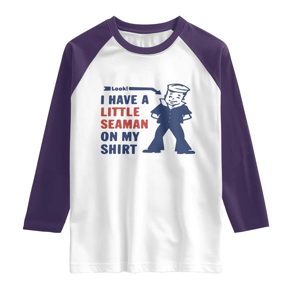 Funny Sailor Pun Raglan Shirt I Have Little Seaman on My Shirt Retro Humor TS02 White Purple Print Your Wear