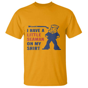 Funny Sailor Pun T Shirt I Have Little Seaman on My Shirt Retro Humor TS02 Gold Print Your Wear