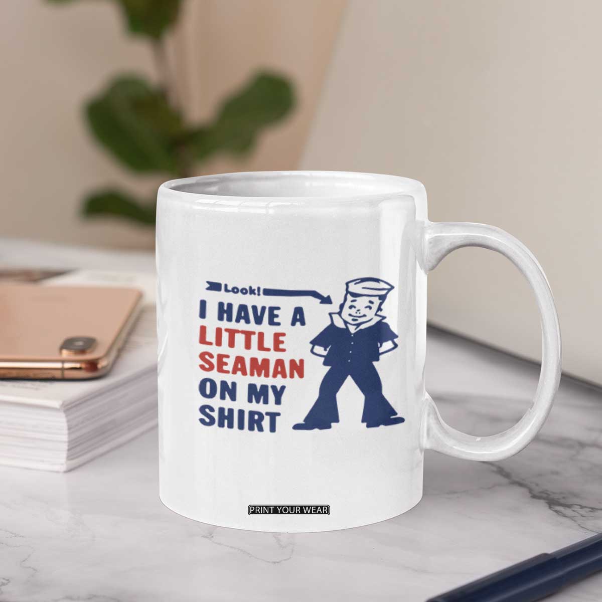 Funny Sailor Pun Coffee Mug I Have Little Seaman on My Shirt Retro Humor TS02 Print Your Wear
