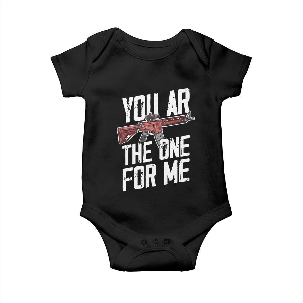 Funny Gun Lover Valentine Pun Baby Onesie You AR the One for Me Tactical Romance TS02 Black Print Your Wear