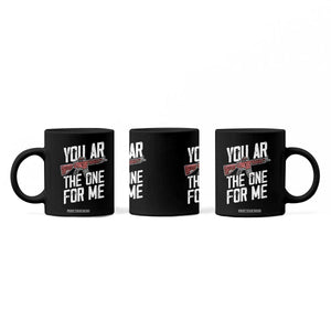 Funny Gun Lover Valentine Pun Coffee Mug You AR the One for Me Tactical Romance TS02 Print Your Wear