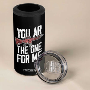 Funny Gun Lover Valentine Pun 4 in 1 Can Cooler Tumbler You AR the One for Me Tactical Romance TS02 Print Your Wear