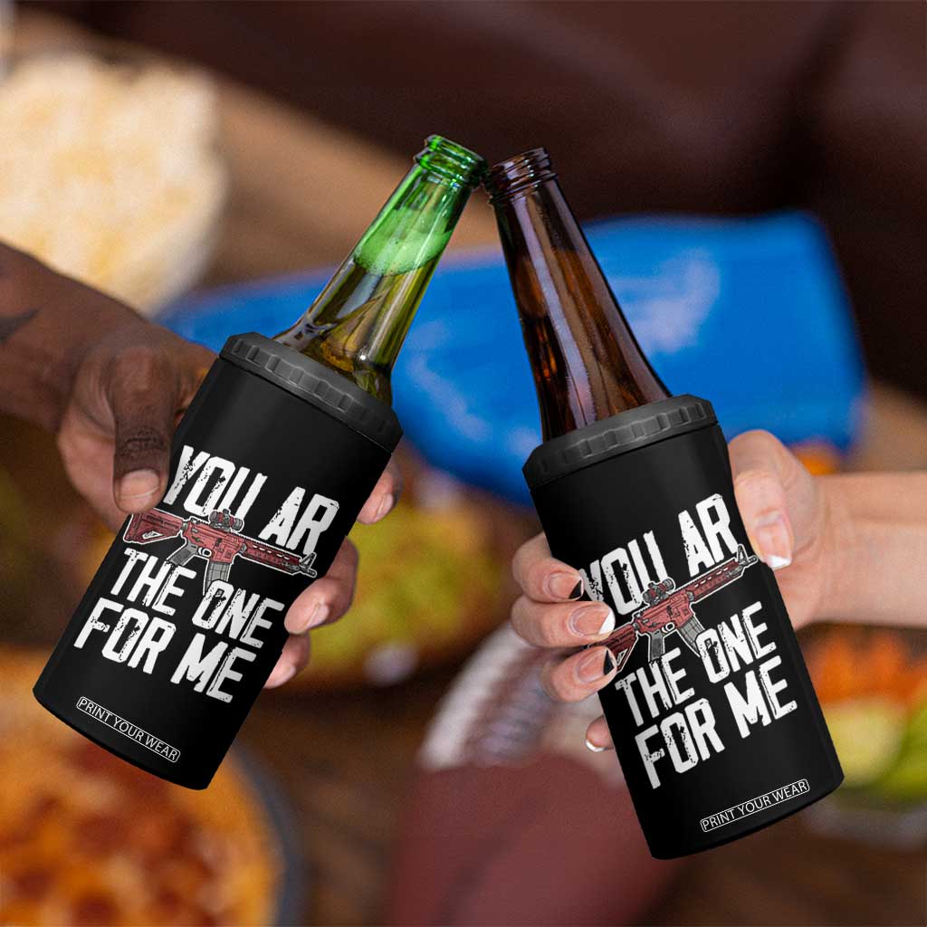 Funny Gun Lover Valentine Pun 4 in 1 Can Cooler Tumbler You AR the One for Me Tactical Romance TS02 Print Your Wear