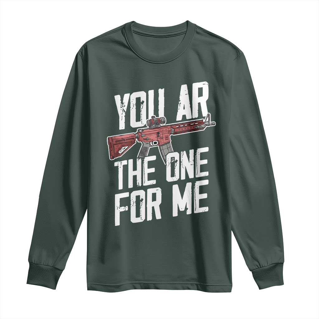 Funny Gun Lover Valentine Pun Long Sleeve Shirt You AR the One for Me Tactical Romance TS02 Dark Forest Green Print Your Wear