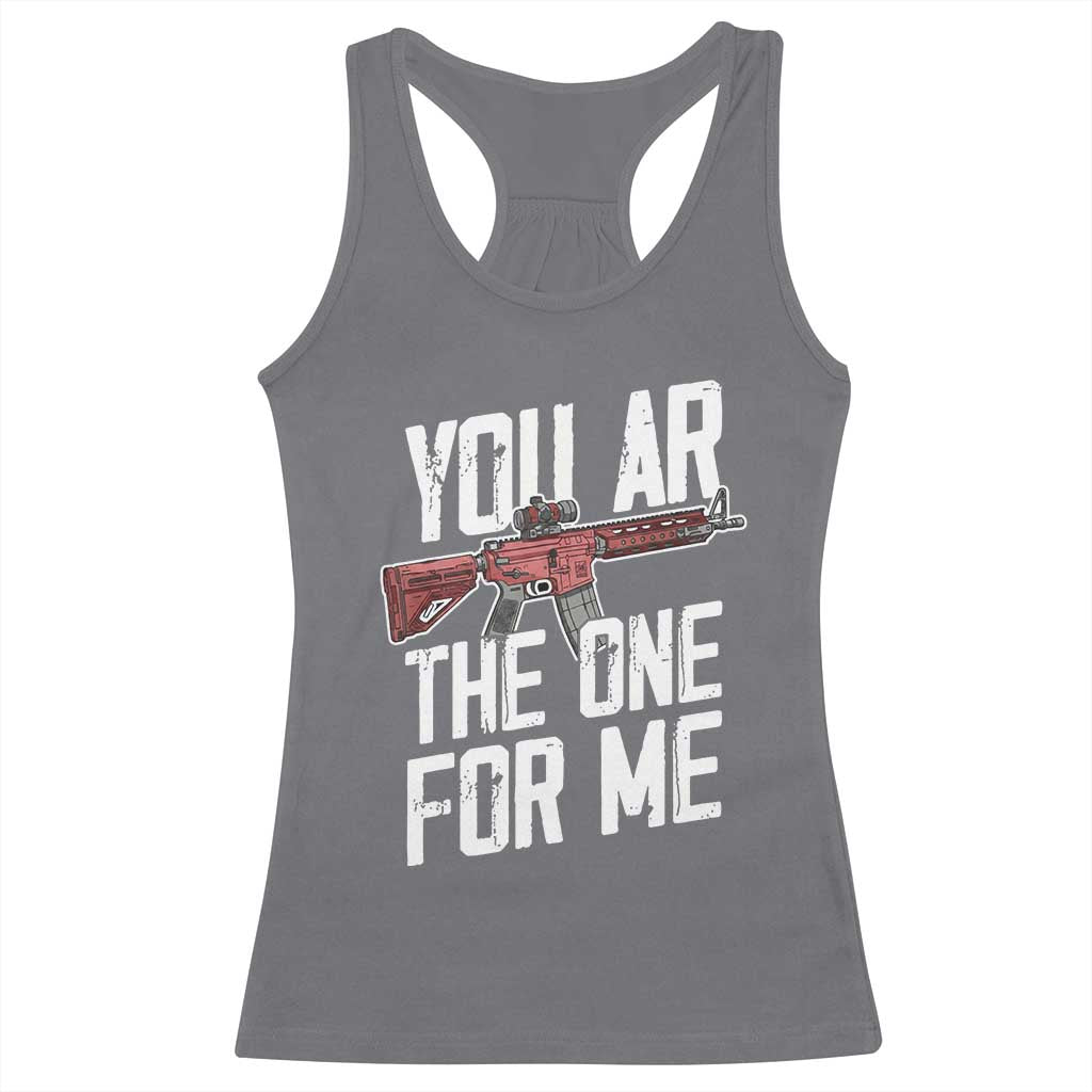 Funny Gun Lover Valentine Pun Racerback Tank Top You AR the One for Me Tactical Romance TS02 Charcoal Print Your Wear