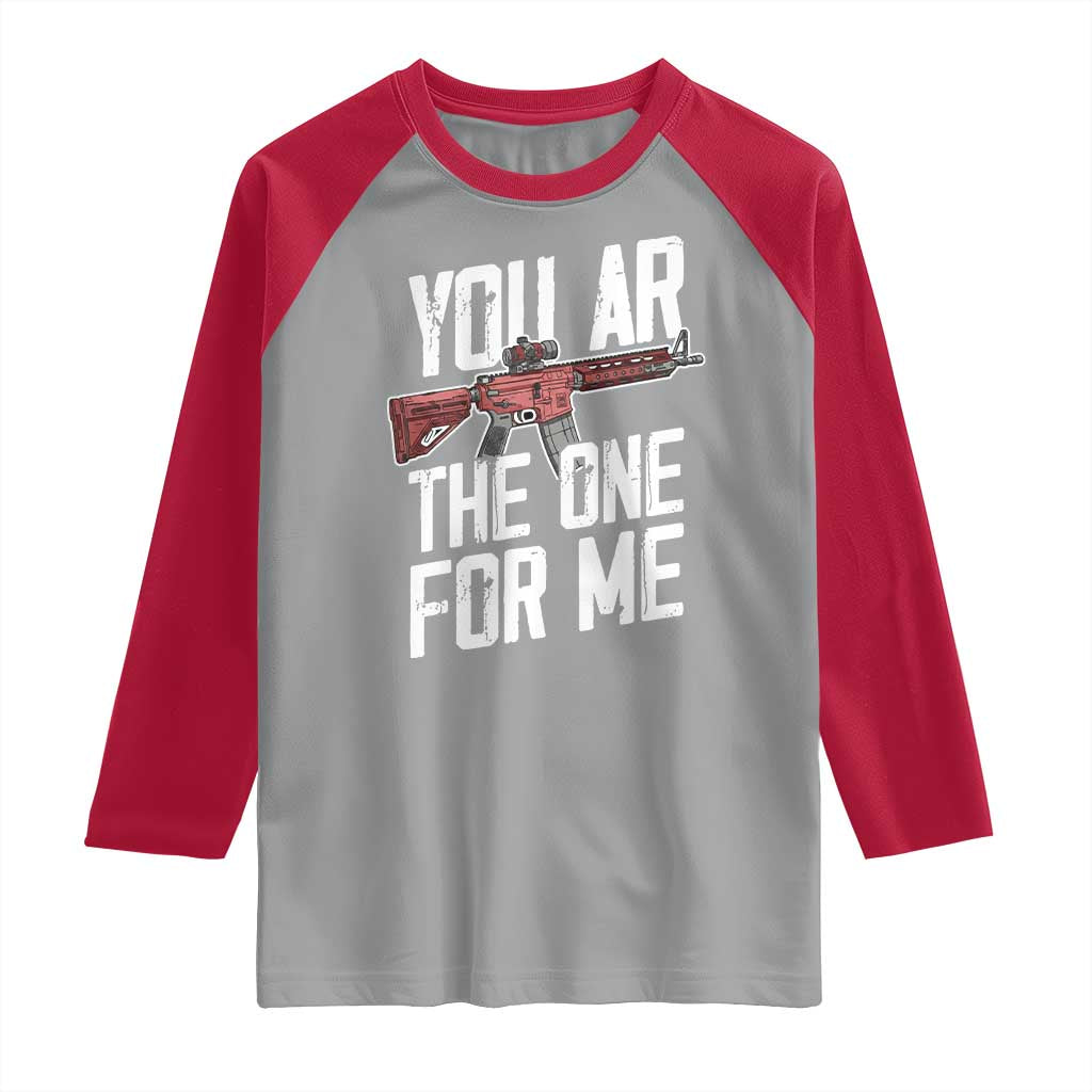 Funny Gun Lover Valentine Pun Raglan Shirt You AR the One for Me Tactical Romance TS02 Sport Gray Red Print Your Wear