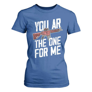 Funny Gun Lover Valentine Pun T Shirt For Women You AR the One for Me Tactical Romance TS02 Royal Blue Print Your Wear