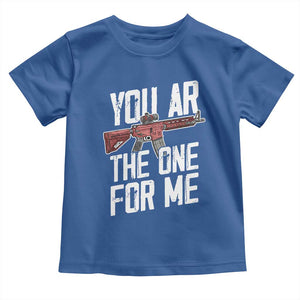 Funny Gun Lover Valentine Pun Toddler T Shirt You AR the One for Me Tactical Romance TS02 Royal Blue Print Your Wear