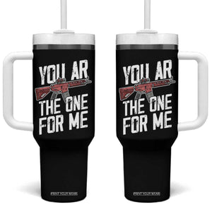 Funny Gun Lover Valentine Pun Tumbler With Handle You AR the One for Me Tactical Romance TS02 One Size: 40 oz Black Print Your Wear