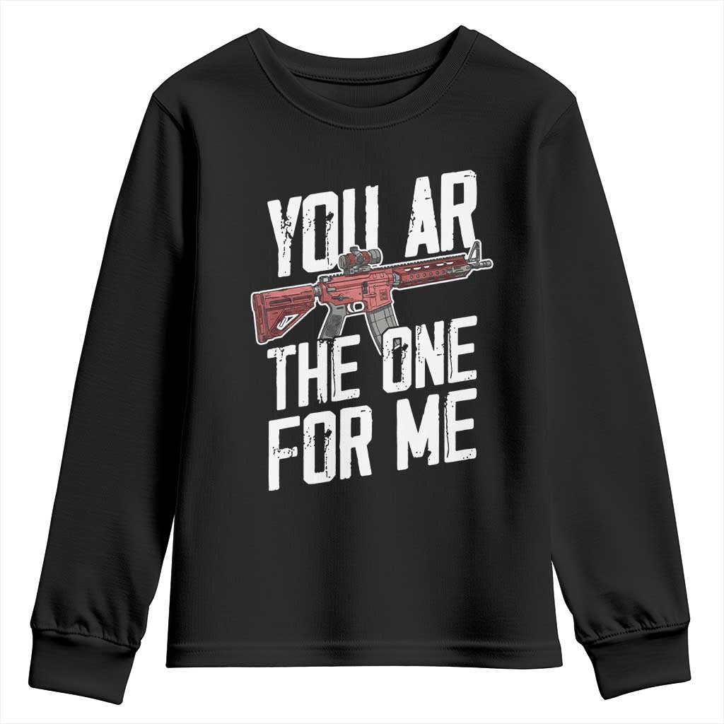 Funny Gun Lover Valentine Pun Youth Sweatshirt You AR the One for Me Tactical Romance TS02 Black Print Your Wear